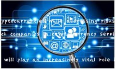 Title: The Future of Cryptocurrency: Trends, Challenges, and